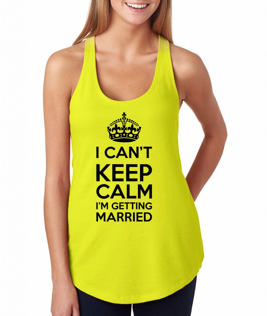 I cant keep calm im getting married