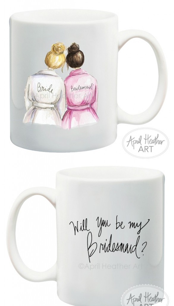 Will You Be my Bridesmaid Mugs by April Heather Art