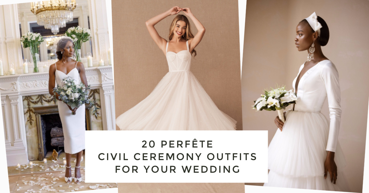 20 Perfete Civil Ceremony Outfits for your Wedding Day - Perfete